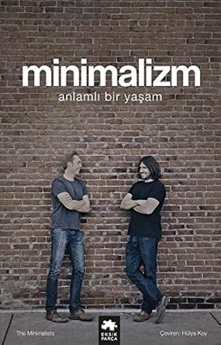 Minimalizm - Anlamlı Bir Yaşam