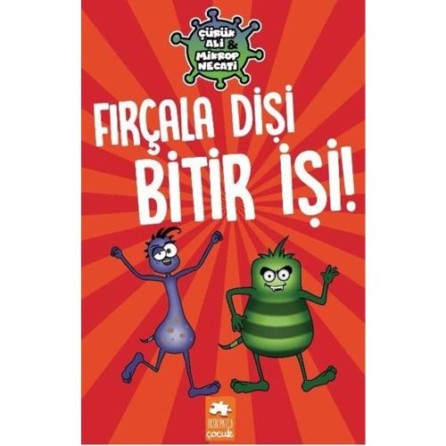 Fırçala Dişi Bitir İşi