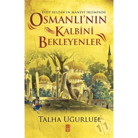 Osmanlı'nın Kalbini Bekleyenler